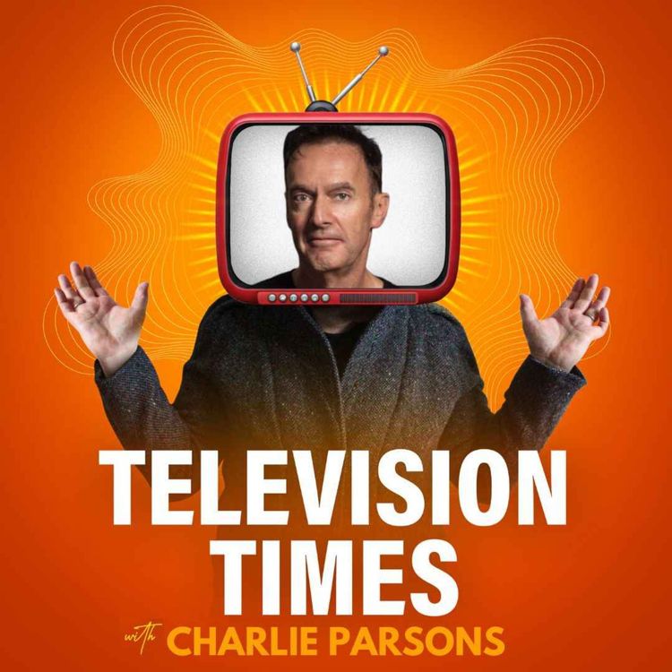 cover art for Charlie Parsons: The Godfather of Reality TV on Creating The Word, The Big Breakfast, and Survivor