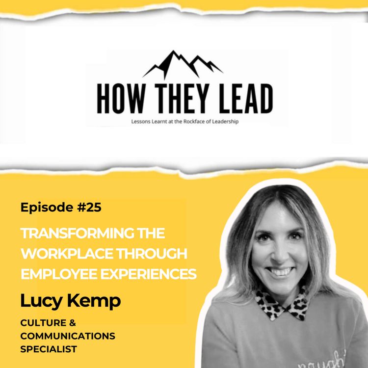 cover art for #025 Transforming the Workplace through employee experiences: Lucy Kemp
