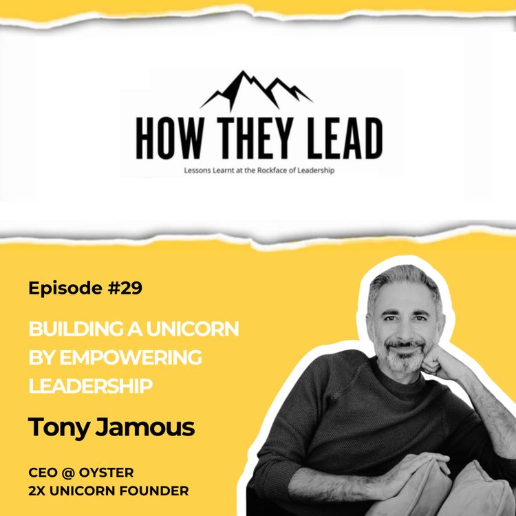 cover art for #029 Empowering Leadership with Tony Jamous