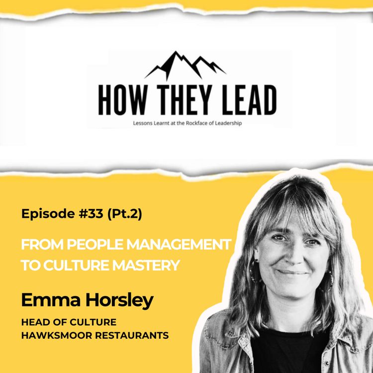 cover art for #33 Emma Horsley (Part 2): From people management to culture mastery