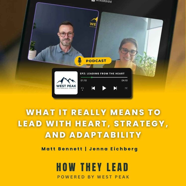cover art for S02 Ep 02 | What It Really Means To Lead With Heart | Matt Bennett sits w/ Jenna Eichberg