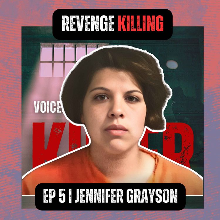 cover art for REVENGE KILLING | Ep 5 | Jennifer Grayson