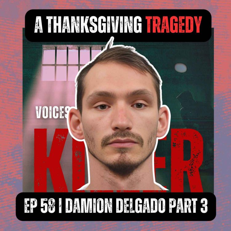 cover art for A Thanksgiving Tragedy | Ep 58 Part 3 | Damion Delgado