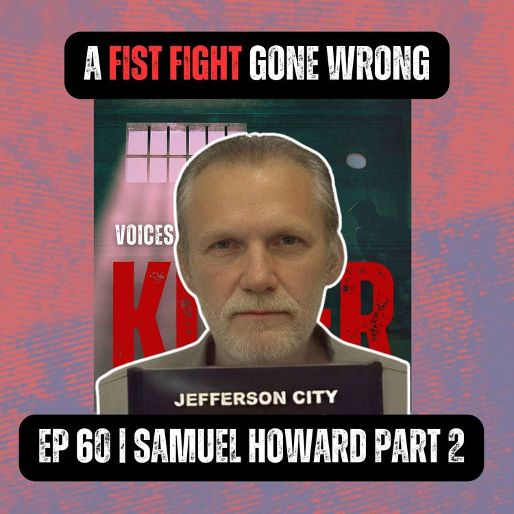 cover art for A Fist Fight Gone Wrong | Ep 60 Part 2 | Samuel Howard