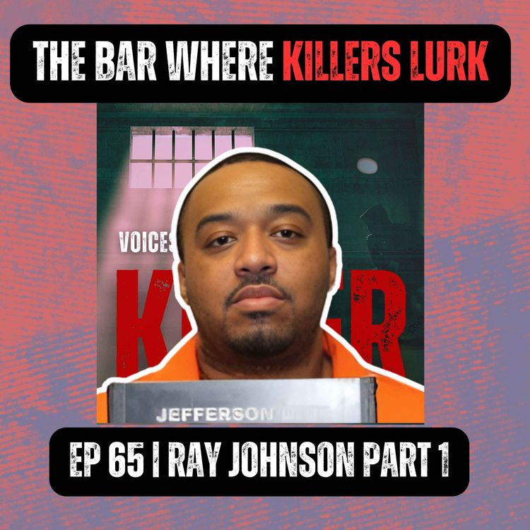 cover art for The Bar Where Killers Lurk | Ep 65 Part 1 | Ray Johnson