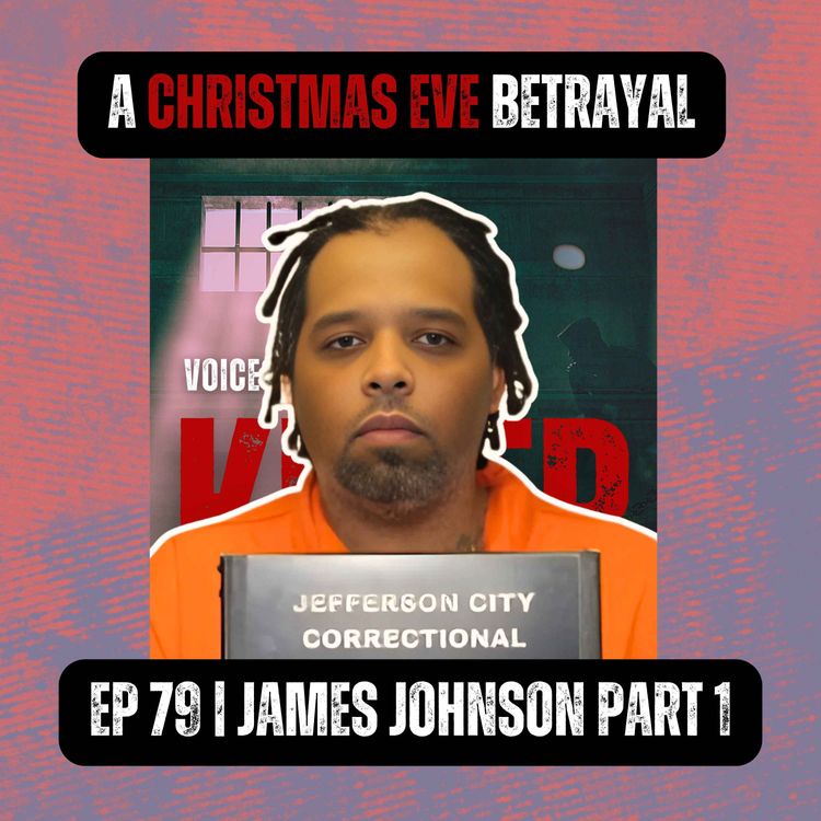 cover art for A CHRISTMAS EVE BETRAYAL | Ep 79 Part 1 | James Johnson