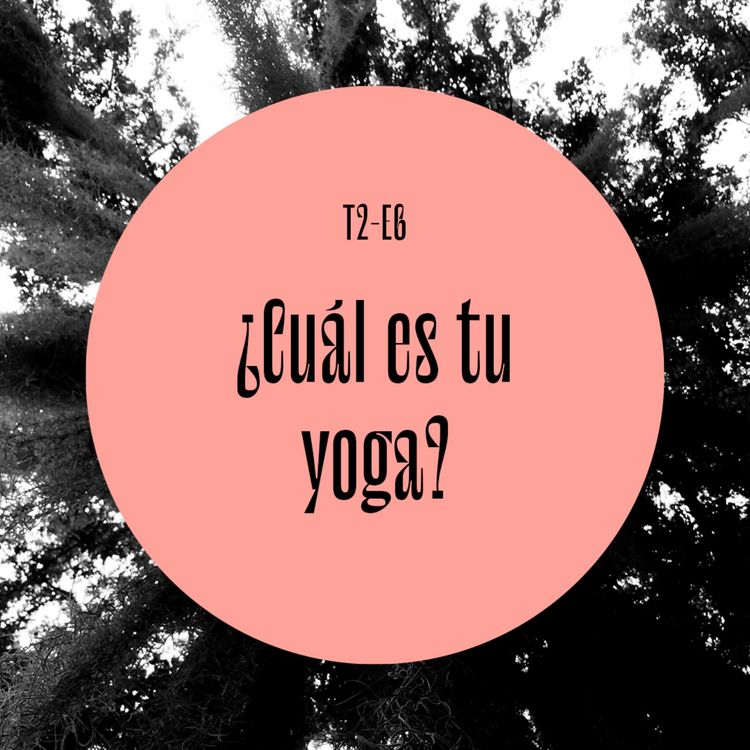 cover art for 35 | ¿Cuál es tu yoga?