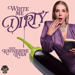 cover art for Write Me Dirty with Katherine Ryan