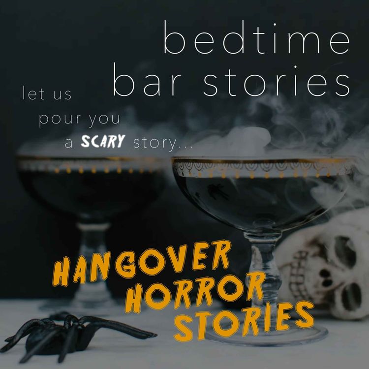 cover art for EP 10: Hangover Horror Stories