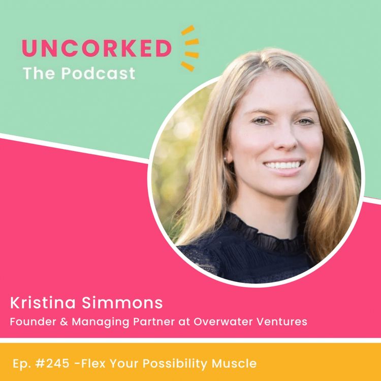 cover art for Flex Your Possibility Muscle with Kristina Simmons