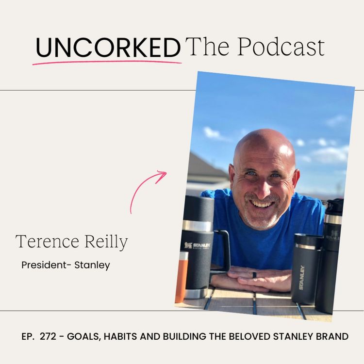 cover art for Goals, Habits and Building the Beloved Stanley Brand with Terence Reilly