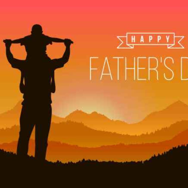 cover art for Ep 28 - Happy Father's Day