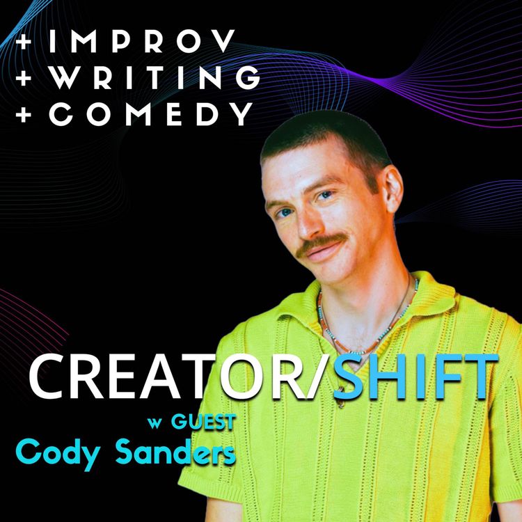 cover art for Cody Sanders: Embracing Risk and Reward in Comedy and Filmmaking