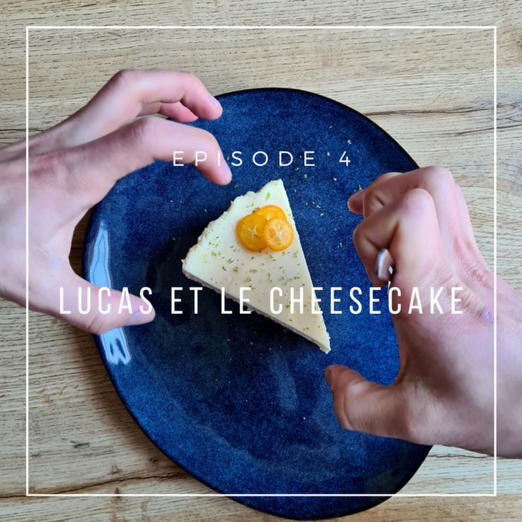 cover art for Lucas et le cheesecake