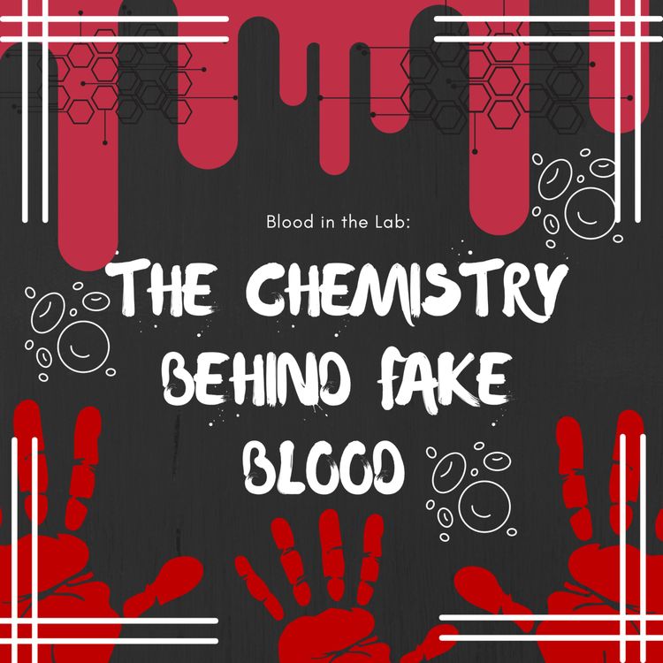 cover art for Blood in the Lab: The Chemistry Behind Fake blood 