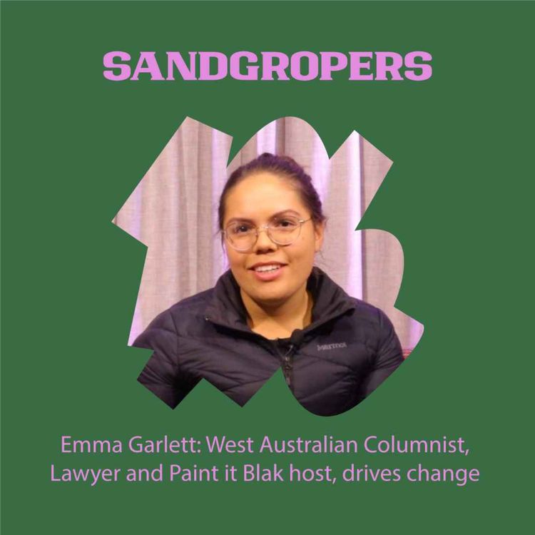 cover art for Emma Garlett: West Australian Columnist, Lawyer and Paint it Blak host, drives change