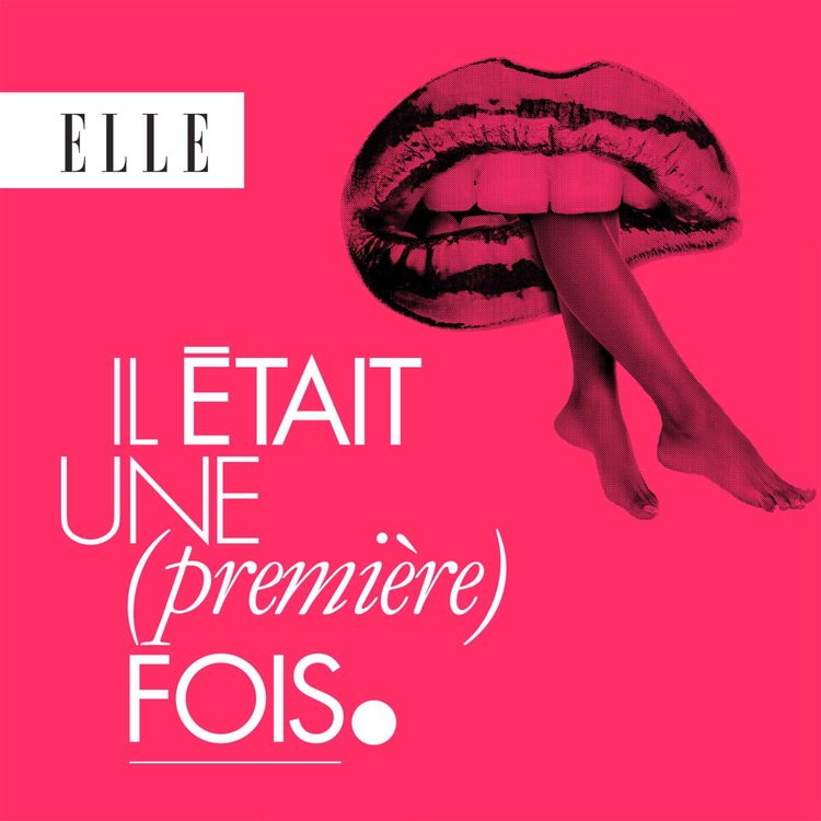 cover art for Il était une (première) fois : le podcast d’histoires d’amour revient pour une nouvelle saison