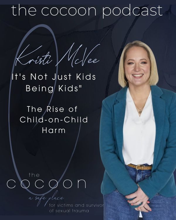 cover art for Its Not Just 'Kids Being Kids': The Rise Of Child On Child Harm w Kristi McVee