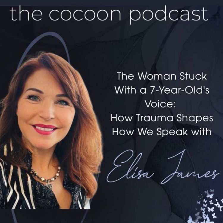 cover art for The Woman Stuck With a 7-Year-Old's Voice: How Trauma Shapes How We Speak with Elisa James