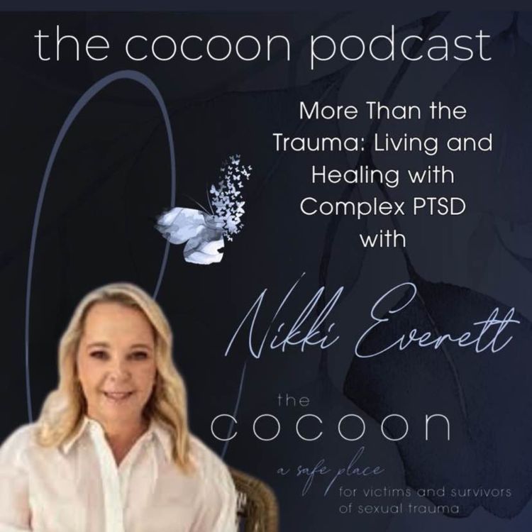 cover art for More Than The Trauma: Living And Healing With C-PTSD With Nikki Everett