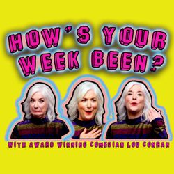 cover art for How's Your Week Been?