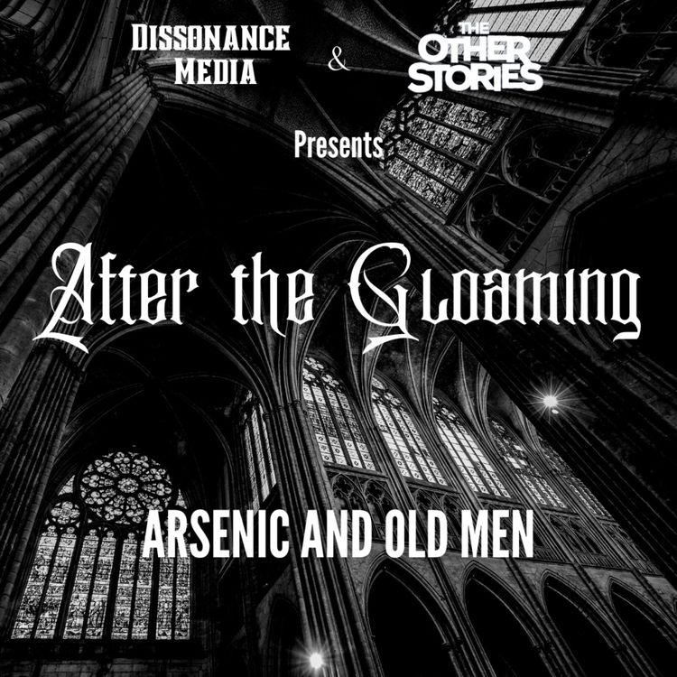 cover art for 7 - Arsenic & Old Men