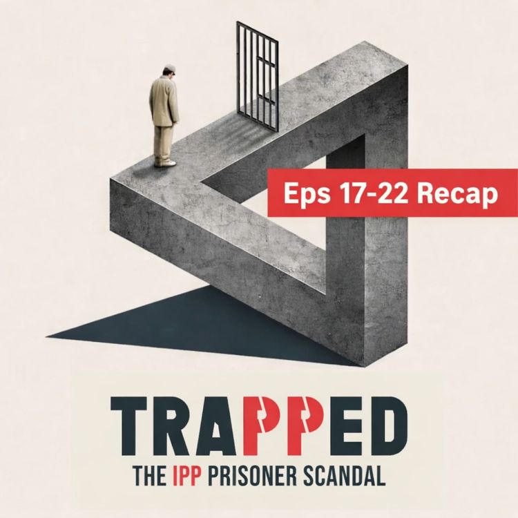 cover art for Trapped: Eps 17-22 Recap