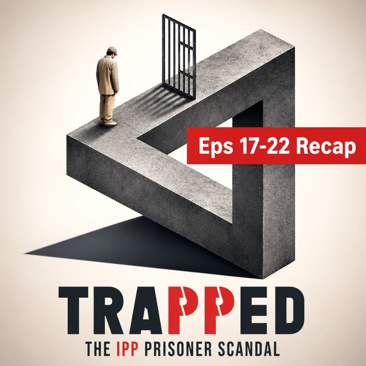 cover art for Trapped: Eps 17-22 Recap