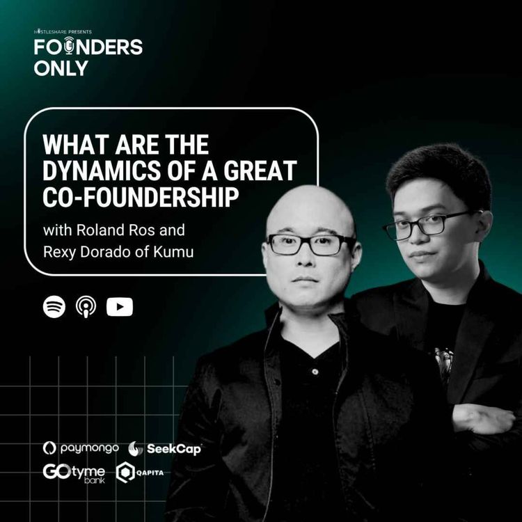 cover art for What are the dynamics of a great co-foundership w/ Roland Ros and Rexy Dorado of Kumu