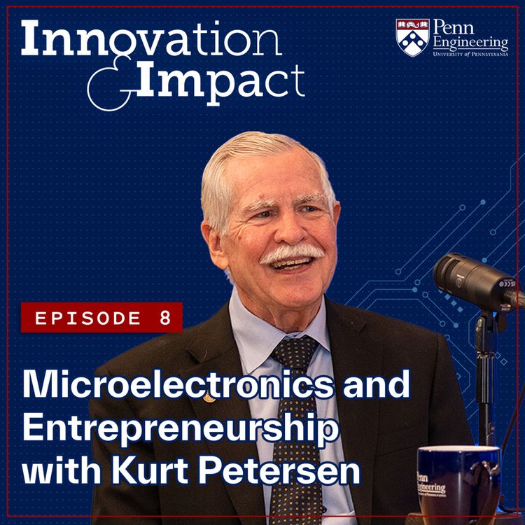 cover art for Microelectronics and Entrepreneurship with Kurt Petersen