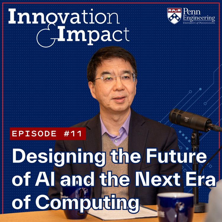 cover art for Innovation & Impact Podcast: Designing the Future of AI and the Next Era of Computing