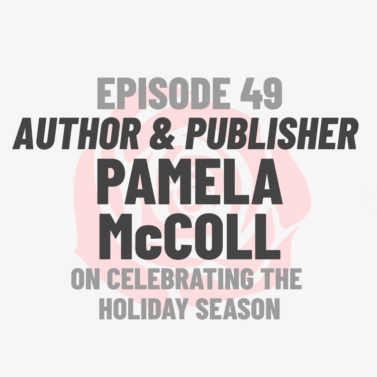 cover art for Episode 49: Author and Publisher Pamela McColl