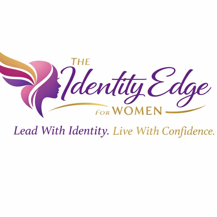 cover art for The Identity Edge — Where women explore who they are beneath the noise.