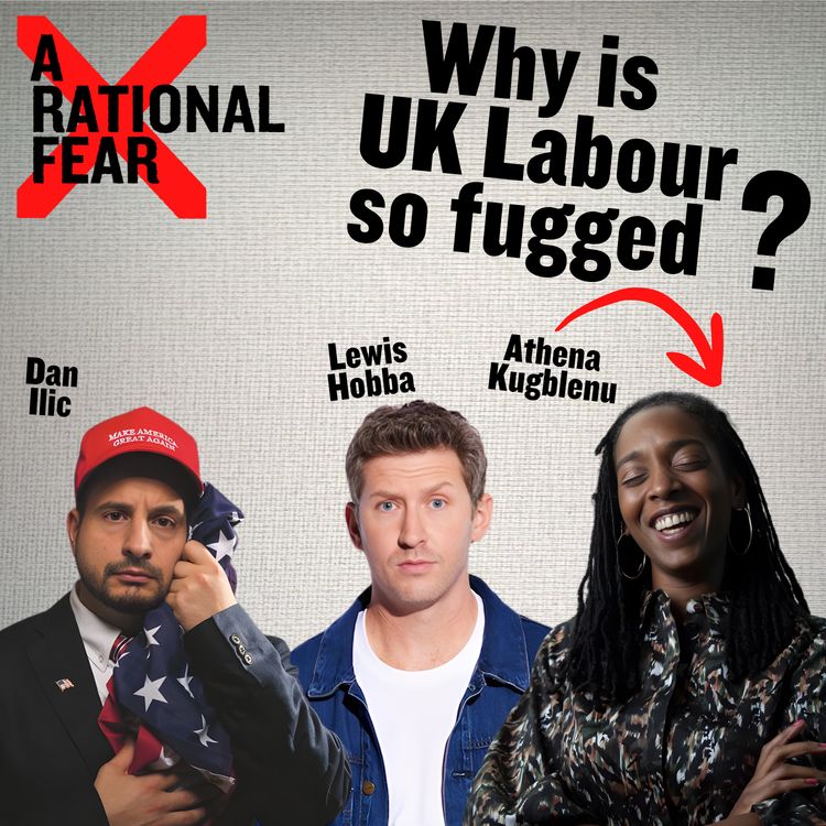 cover art for Why UK Labour so fugged?