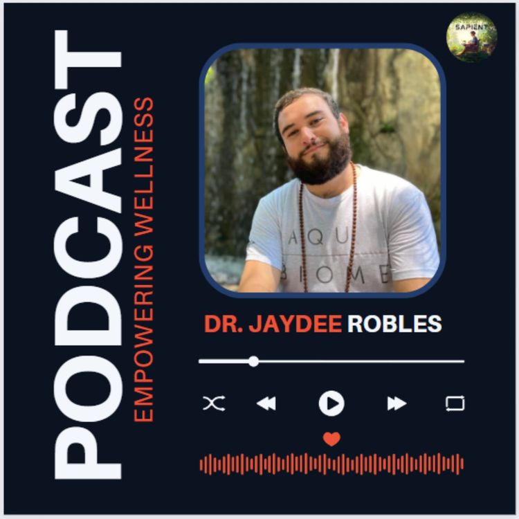 cover art for Empowering Wellness: Dr. Jaydee Robles' Journey to Holistic Health.