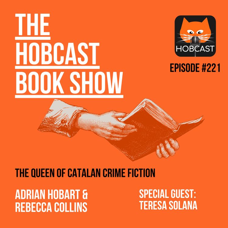 cover art for 221: Meet the queen of Catalan crime fiction - with Teresa Solana
