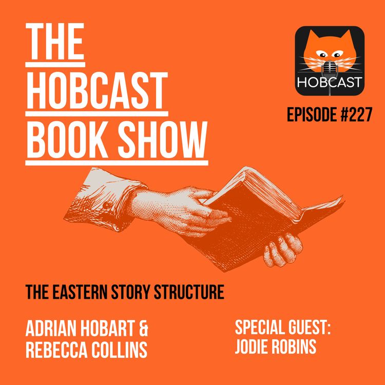 cover art for 227: Adopting the Eastern Story Structure - with Jodie Robins