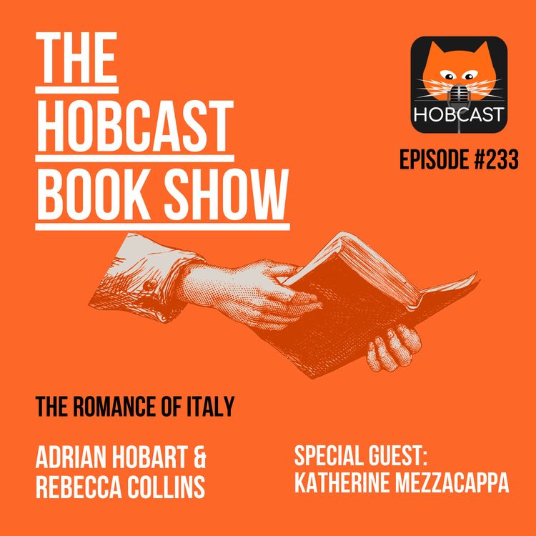 cover art for 233: The Romance of Italy - with Katherine Mezzacappa