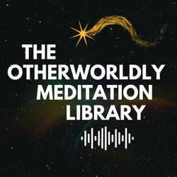 cover art for The Otherworldly Meditation Library