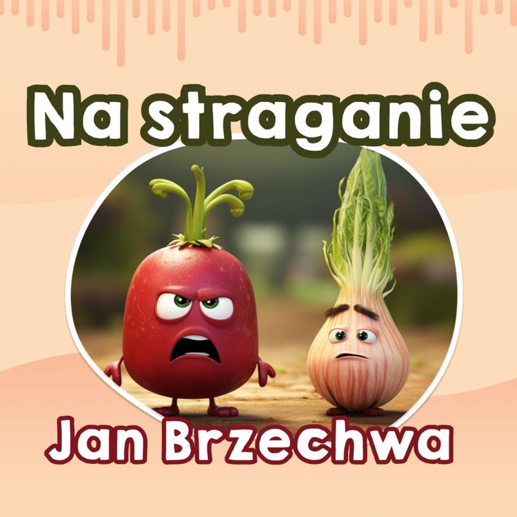 cover art for 🎧🧅 Jan Brzechwa – Na straganie | Bajki Polskie 🎵