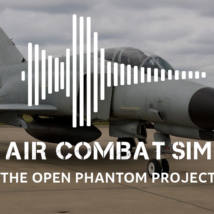 cover art for Air Combat Sim Episode 52: The Open Phantom Project