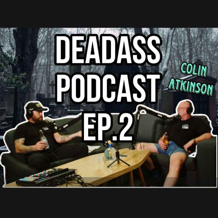 cover art for Ep.2 - The Mourning Show with Col Atkinson