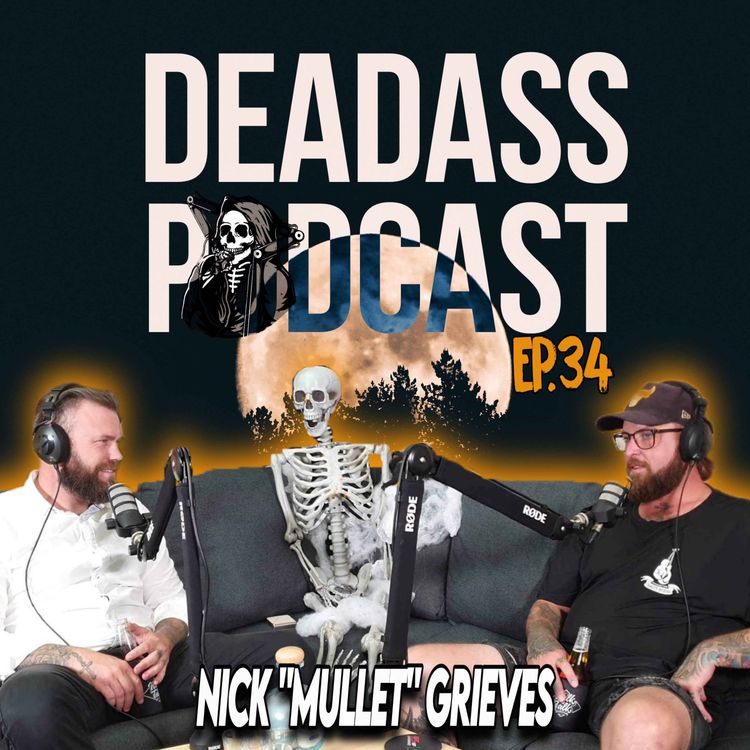 cover art for Ep.34 - Nick "Mullet" Grieves