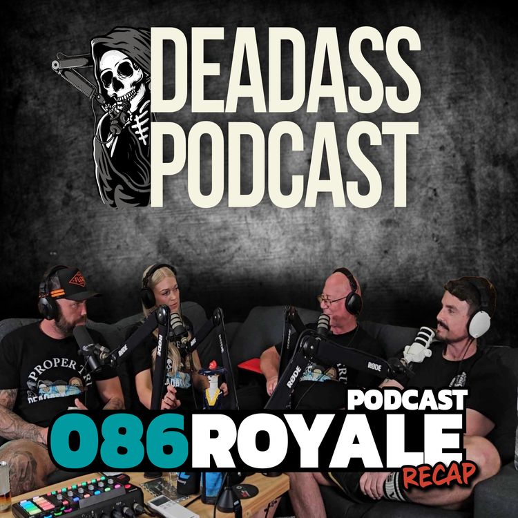 cover art for Ep.86 - The Podcast Royale Recap