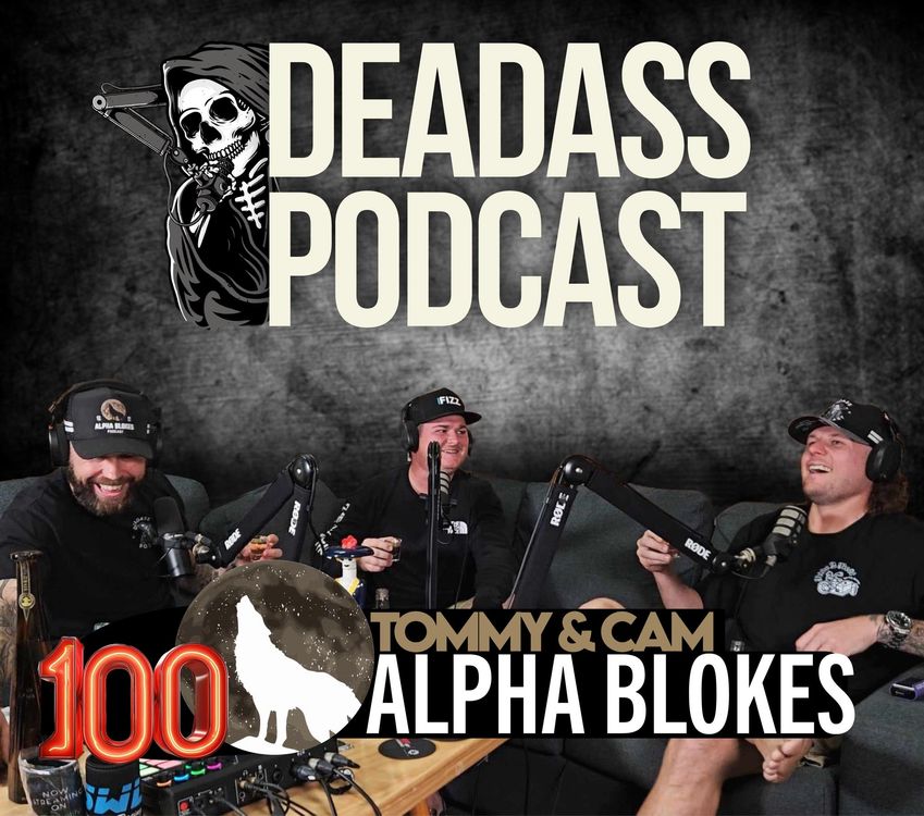cover art for Ep.100 - Alpha Blokes - Tommy and Cam