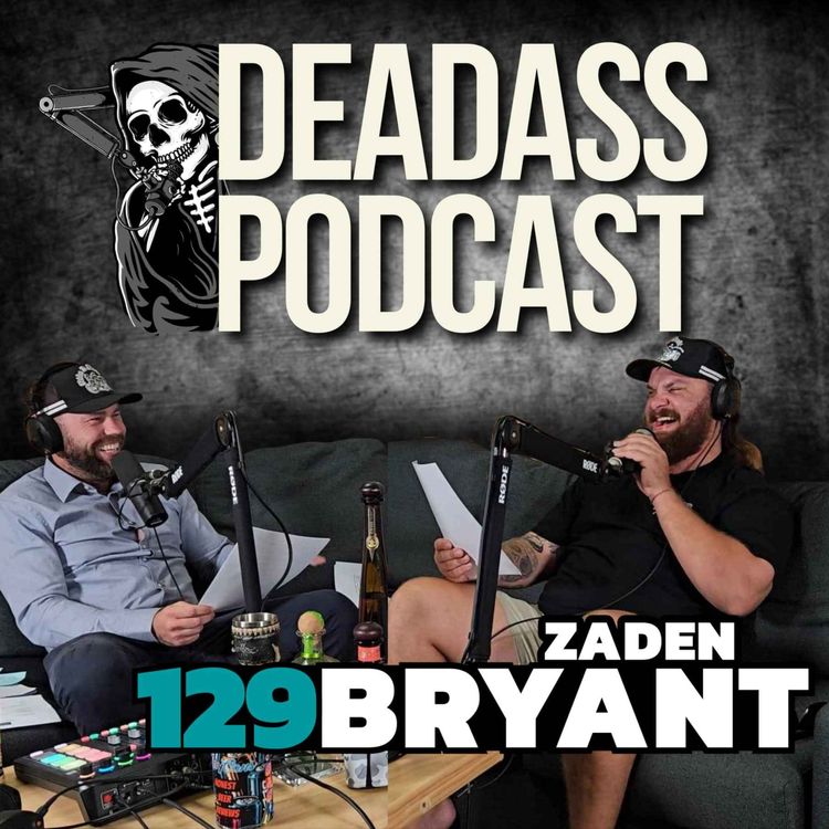 cover art for Ep.129 - Zaden Bryant