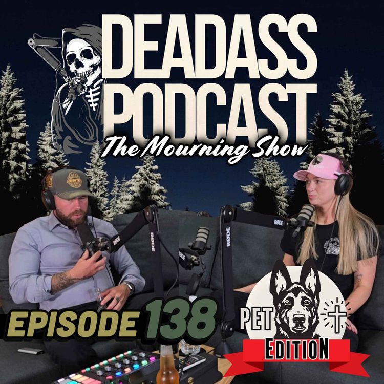 cover art for Ep.138 - The Mourning Show: Pet Edition