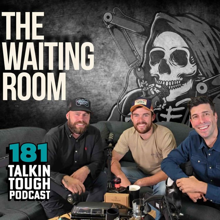 cover art for Ep.181 - The Waiting Room with Talkin Tough Podcast