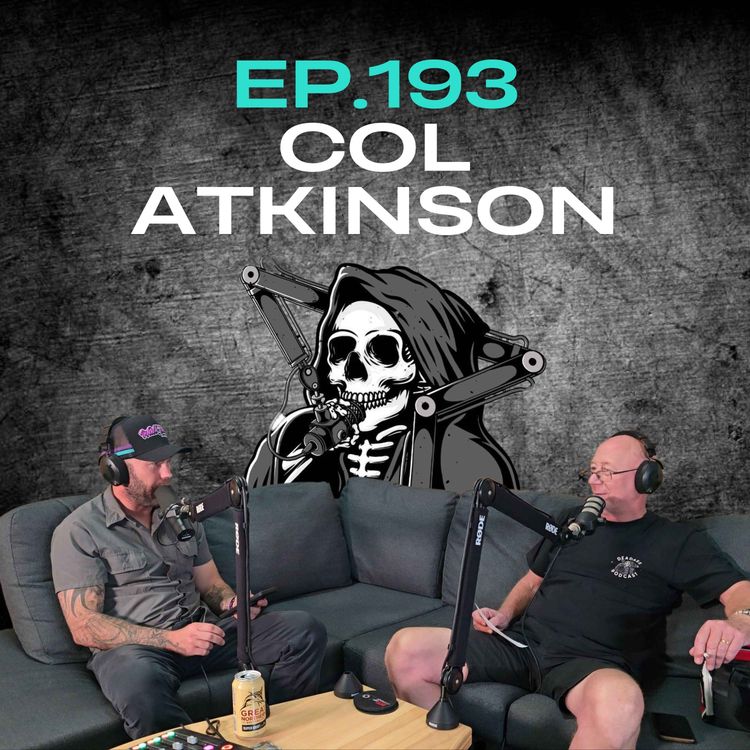 cover art for Ep.193 - Col Atkinson