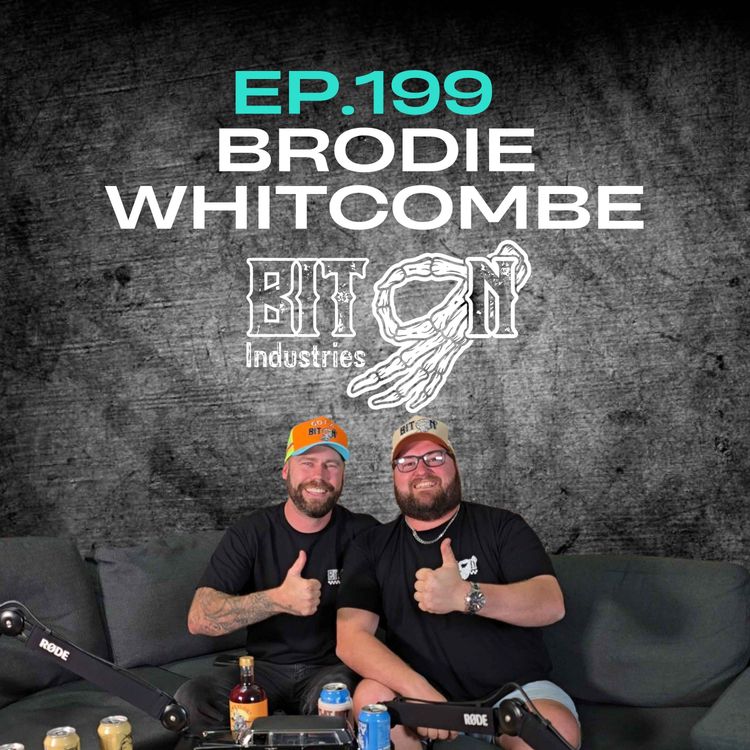 cover art for Ep.199 - Brodie Whitcombe from Bit On Industries
